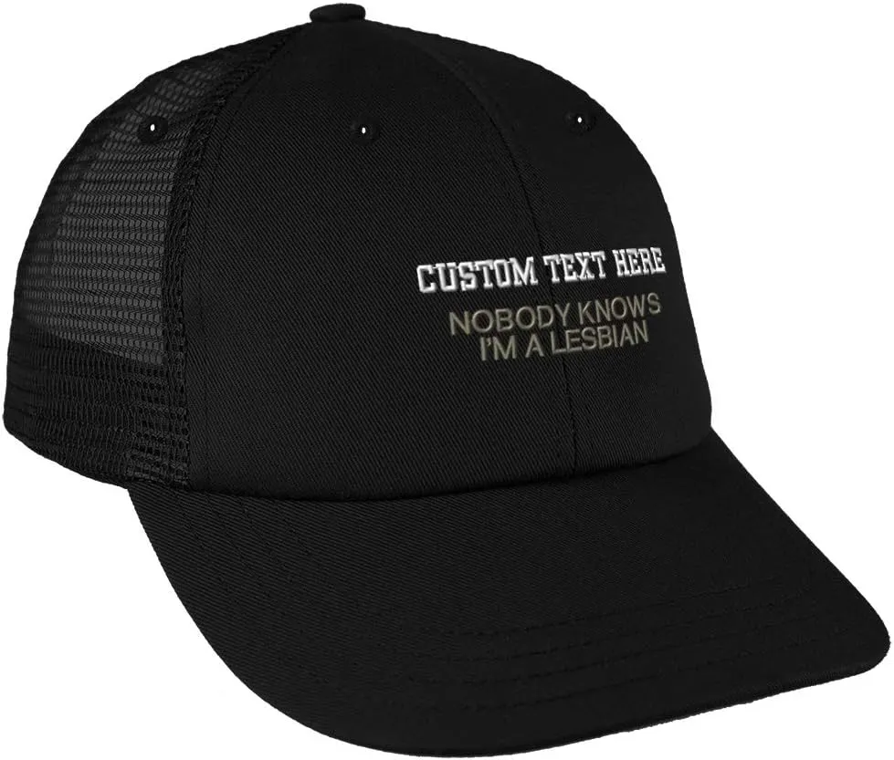 Custom Trucker Hat Baseball Cap Nobody Knows I'm A Lesbian LGBTQ Embroidery