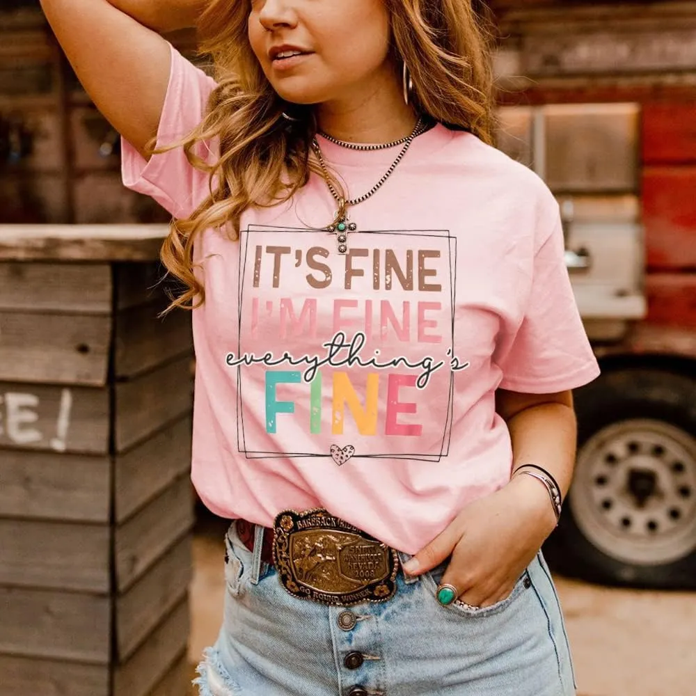 Women Summer Inspirational T-Shirt Fashion Its Fine Im Fine Everything is Fine Graphic Tees Casual Short Sleeve Shirts Top